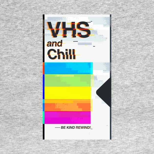 VHS and Chill by JanaMis